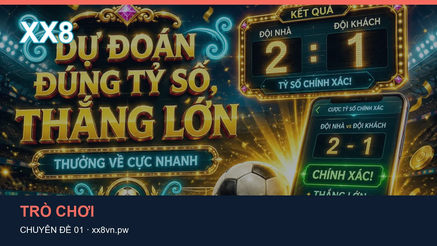 Cách bắt đầu đọc chuyên mục Trò chơi trên XX8 | xx8vn.pw