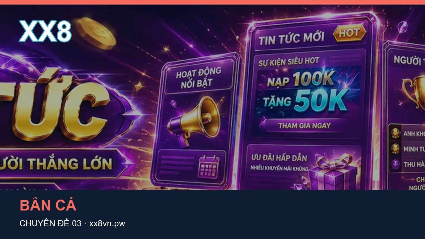 Hỏi đáp về Trò chơi: quy trình tự kiểm tra trên XX8 | xx8vn.pw
